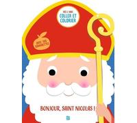 Bonjour, Saint Nicolas ! - Avec 100 Gommettes
