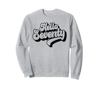 Bonjour Soixante-dix, 70 Ans pour Les Hommes et Les Femmes Sweatshirt