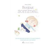 Bonjour, sommeil Anne Crahay (Auteur)