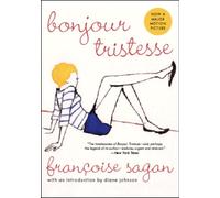 Bonjour Tristesse: A Novel