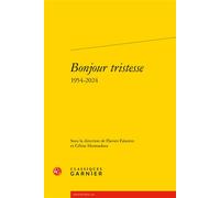 Bonjour tristesse - Collectif - Classiques Garnier - broché - Biographie