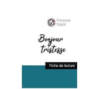Bonjour Tristesse (Fiche De Lecture Et Analyse Complète De L'oeuvre)