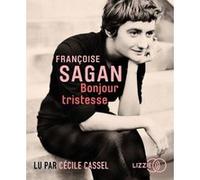 Bonjour tristesse Françoise Sagan (Auteur), Cécile Cassel (Lu par)