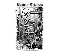 Bonjour Tristesse - The World Without Us [White Vinyl] [Import]
