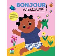 Alain Serge Dzotap – Bonjour, Wassoumi ! – Cartonné – Album jeunesse