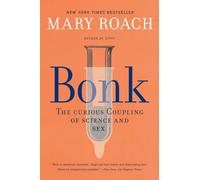 Bonk: The Curious Coupling of Science and Sex