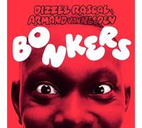 Bonkers by Dizzee Rascal & Armand Van Helden