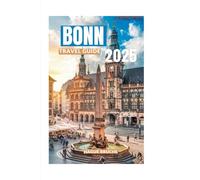 BONN TRAVEL GUIDE 2025: Unveiling the Secrets of Beethoven’s City and Beyond"