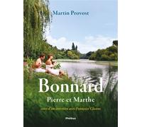 Bonnard, Pierre et Marthe