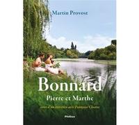 Bonnard, Pierre et Marthe Martin Provost (Auteur), Françoise Cloarec (Auteur)