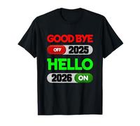 Bonne année 2026 au Revoir 2025 Bonjour 2026 T-Shirt