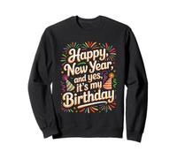 Bonne année 2026, C'est ma fête d'anniversaire Sweatshirt