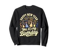 Bonne année 2026, C'est ma fête d'anniversaire Sweatshirt