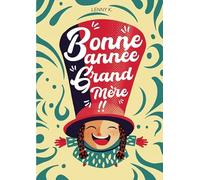 Bonne Année, Grand-mère Lenny.K (Auteur)