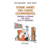 Bonne année, mes chers compatriotes - Eric Giacometti - Lattes - broché - Essai