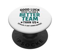 Bonne Chance pour Essayer de trouver Une Meilleure équipe PopSockets PopGrip Adhésif