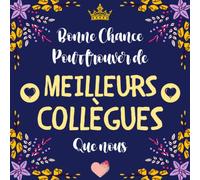 Bonne chance pour trouver de Meilleurs collègues que nous: Cadeau collègue | Livre d'or à personnaliser de photos et messages | Carte depart collegue | Cadeaux femme