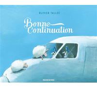 Bonne continuation - Olivier Tallec - Rue De Sevres - broché - Bande dessinée