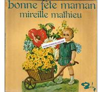 Bonne fete maman : Maman / Maman, ce soir tu as vingt ans / Ma maman / Madame maman - 45 tours - 7"