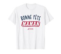Bonne Fête Maman T-Shirt