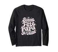 Bonne Fete Papa Je Taime Message Amour Manche Longue