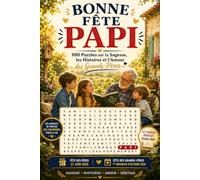 Bonne Fête Papi : Mots Cachés des Grands-Pères: 100 Puzzles sur la Sagesse, les Histoires et l'Amour des Grands-Pères | Cadeau Fête des Pères et Fête des Grands-Pères