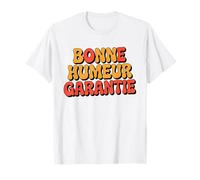Bonne Humeur Garantie | Design Positif Fun | Cadeau Original T-Shirt