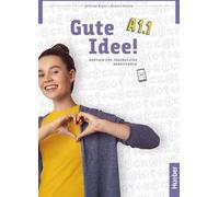 Bonne idée ! A1.1. .allemand comme langue étrangère / Cahier d'exercices