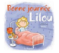 Bonne Journée, Lilou !
