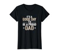 Bonne journée pour être Un père Fier T-Shirt Graphique avec Valeur