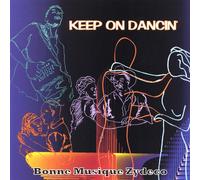 Bonne Musique Zydeco - Keep on Dancin'