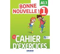 Collectif – Bonne nouvelle ! 1 – Niv. A1.1 – Cahier + didierfle.app – Méthode de langue – Broché