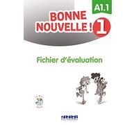 Bonne nouvelle ! 1 - Niv. A1.1 - Fichier d'évaluation + CD mp3