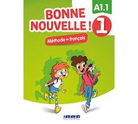 Bonne nouvelle ! 1 - Niv. A1.1 - Livre + CD mp3
