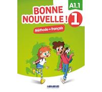 Bonne nouvelle ! 1 - Niv. A1.1 - Livre + CD mp3