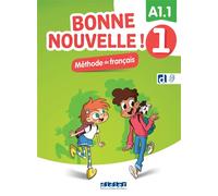 Bonne nouvelle ! 1 – Niv. A1.1 – Livre + didierfle.app