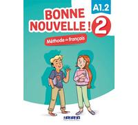 Bonne nouvelle ! 2 - Niv. A1.2 - Livre + CD mp3 - Collectif - Didier - Livre CD - Méthode de langue CD
