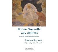 Bonne nouvelle aux défunts