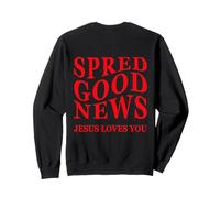 Bonne Nouvelle : Jésus Vous Aime, Une œuvre chrétienne inspirante Sweatshirt