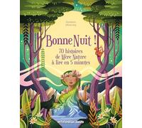 Bonne nuit ! - 70 histoires de mère nature à lire en 5 minutes