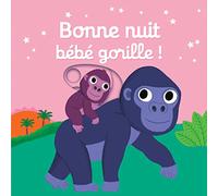 Bonne nuit bébé gorille&nbsp;! – Livre d'éveil animé pour les bébés dès 1 an – Nathan