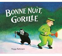 Bonne Nuit, Gorille