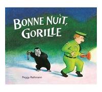 Bonne Nuit, Gorille
