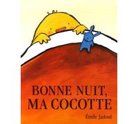 Bonne nuit, ma cocotte