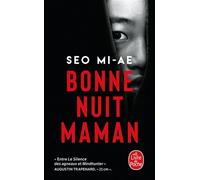 Bonne nuit Maman - Mi-Ae Seo - Lgf - Poche - Roman
