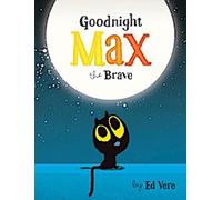 Bonne nuit, Max le courageux