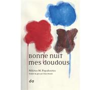 Bonne nuit mes doudous - Nikitas M. Papakostas - Do Eds - broché - Roman