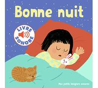 Bonne nuit - Mes petits imagiers sonores - Dès 1 an