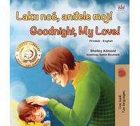 Bonne nuit, mon amour ! (Livre bilingue croate-anglais pour enfants)