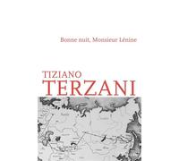 Bonne nuit, Monsieur Lénine - Tiziano Terzani - Intervalles - broché - Roman